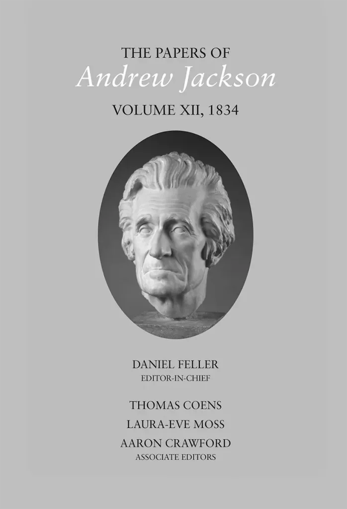 Cover of the Papers of Andrew Jackson Volume 12, with a photo of a bust of Andrew Jackson